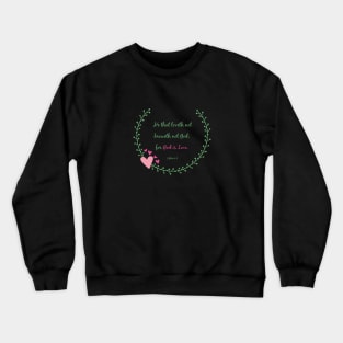 1 John 4:8 God is Love Bible Verse Christian Crewneck Sweatshirt